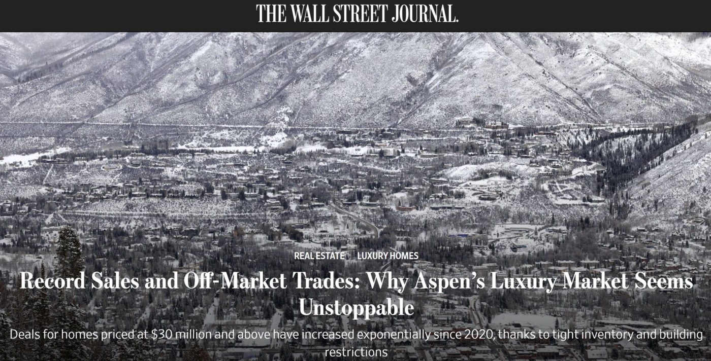 Why Aspen’s Real Estate Market Appears to Be Unstoppable, WSJ Image