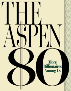061225_The-Aspen-80_Billionaires-Amongst-Us_Aspen-Journalism