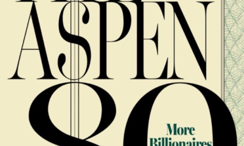 061225_The-Aspen-80_Billionaires-Amongst-Us_Aspen-Journalism